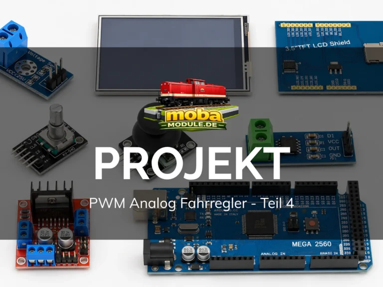 Projekt PWM Analog Fahrregler Teil 4 MOBA Module